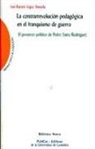 José Ramón López Bausela - La contrarrevolución pedagógica en el franquismo de guerra : el proyecto político de Pedro Sains Rodríguez