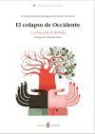 Francisco Mochón Morcillo, José Ignacio Ruiz Rodríguez, José Ignacio . . . [et al. ] Ruiz Rodríguez - El colapso de Occidente