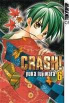 Yuka Fujiwara - Crash!. Bd.6