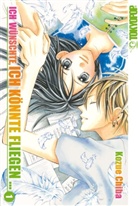 Kozue Chiba - Ich wünschte, ich könnte fliegen .... Bd.1