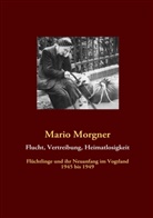 Mario Morgner, des Bundes der Vertriebenen Vogtland, Kreisverban des Bundes der Vertriebenen Vog, des Bundes der Vertriebenen Vogtland Kreisverband - Flucht, Vertreibung, Heimatlosigkeit