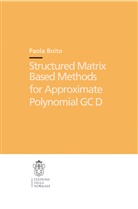 Paola Boito - Structured Matrix Based Methods for Approximate Polynomial GCD