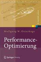 Wolfgang Osterhage, Wolfgang W Osterhage, Wolfgang W. Osterhage - Performance-Optimierung