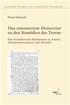 Franz Schorsch, Franz Ph. Schorsch, Franz Philipp Schorsch - Das commentum Monacense zu den Komödien des Terenz