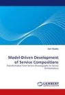 Ravi Khadka - Model-Driven Development of Service Compositions
