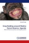 Bernard Fungo - Crop Raiding around Mabira Forest Reserve, Uganda