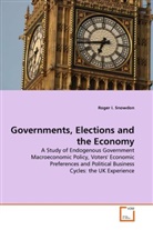 Roger I Snowdon, Roger I. Snowdon - Governments, Elections and the Economy