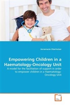 Annemarie Oberholzer - Empowering Children in a Haematology-Oncology Unit