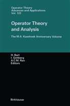 H. Bart, Harm Bart, A C M Ran, Gohberg, I Gohberg, I. Gohberg... - Operator Theory and Analysis