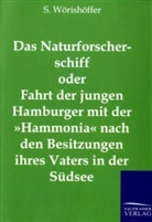S Wörishöffer, S. Wörishöffer - Das Naturforscherschiff oder Fahrt der jungen Hamburger mit der 'Hammonia' nach den Besitzungen ihres Vaters in der Südsee
