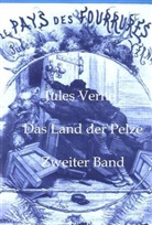Jules Verne - Das Land der Pelze. Bd.2