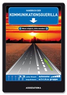 Luther / Brünzels / Blissett, autonome a f r i, autonome a f r i k a grupp, autonome a.f.r.i.k.a. gruppe, Luthe Blissett, Luther Blissett... - Handbuch der Kommunikationsguerilla