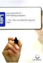 Lais Systeme, Lais Systeme - Industriefachwirt - 450 Prüfungsfragen. Tl.1