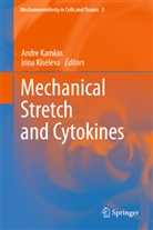 Andr Kamkin, Andre Kamkin, Kiseleva, Kiseleva, Irina Kiseleva - Mechanical Stretch and Cytokines