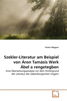 Ferenc Magyari - Szekler-Literatur am Beispiel von Áron Tamásis Werk Ábel a rengetegben
