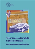 Richar Fischer, Richard Fischer, Rol Gscheidle, Rolf Gscheidle, Uwe Heider, Uwe u a Heider... - Technique automobile Fiches de travail, Connaissances professionnelles