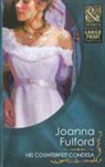 Joanna Fulford - His Counterfeit Condesa