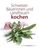 Redaktion Landfrauen kochen, RedaktionLandfrauenkochen - Schweizer Bäuerinnen und Landfrauen kochen
