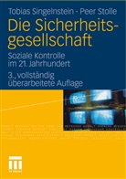 Tobia Singelnstein, Tobias Singelnstein, Peer Stolle - Die Sicherheitsgesellschaft