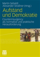 Marti Sebaldt, Martin Sebaldt, Strassner, Strassner, Alexander Straßner - Aufstand und Demokratie