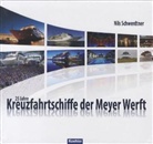 Nils Schwerdtner - 25 Jahre Kreuzfahrtschiffe der Meyer Werft