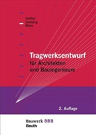 Clau Maier, Claus Maier, Susann Samberg, Susanne Samberg, Jürgen Stöffler - Tragwerksentwurf für Architekten und Bauingenieure