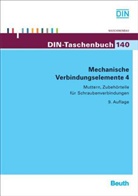 DI Deutsches Institut für Normung e, Deutsches Institut für Normung e. V. (DIN), DIN e.V., DIN e.V. (Deutsches Institut für Normung), DI e V - Mechanische Verbindungselemente - 4: Muttern, Zubehörteile für Schraubenverbindungen