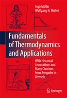 Ing Müller, Ingo Müller, Wolfgang H Müller, Wolfgang H. Müller - Fundamentals of Thermodynamics and Applications