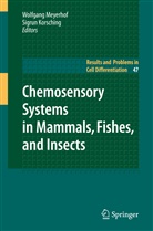 Korsching, Korsching, Sigrun Korsching, Wolfgan Meyerhof, Wolfgang Meyerhof - Chemosensory Systems in Mammals, Fishes, and Insects