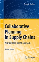 Gregor Dudek - Collaborative Planning in Supply Chains