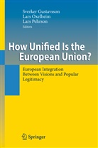 Sverker Gustavsson, Lar Oxelheim, Lars Oxelheim, Lars Pehrson - How Unified Is the European Union?