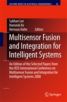 Hernsoo Hahn, Hanseo Ko, Hanseok Ko, Sukhan Lee, Lee Suk-Han - Multisensor Fusion and Integration for Intelligent Systems