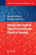 Agustí Gutiérrez, Agustín Gutiérrez, Marco, Marco, Santiago Marco - Biologically Inspired Signal Processing for Chemical Sensing