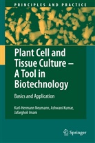 Jafarg Imani, Jafargholi Imani, Ashwan Kumar, Ashwani Kumar, Karl-Herman Neumann, Karl-Hermann Neumann - Plant Cell and Tissue Culture - A Tool in Biotechnology