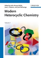 Julio Alvarez-Builla, José Barluenga, Juan Jose Vaquero, Julio Alvarez-Builla, José Barluenga, Jua Jose Vaquero... - Modern Heterocyclic Chemistry