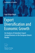 Juan Felipe Mejía - Export Diversification and Economic Growth
