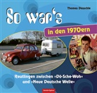 Thomas Deuschle - So war's in den 1970ern