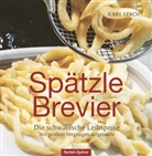Karl Lerch - Spätzle-Brevier