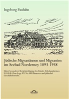 Ingeborg Pauluhn - Jüdische Migrantinnen und Migranten im Seebad Norderney 1893-1938