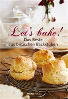 Tamara Hänggli, Erwin Auf der Maur, Erwin Auf der Maur, Erwin auf der Maur, Erwin Fotograf Auf der Maur - Let's bake!