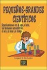 Irmgard M. Burtscher - Pequeños-grandes científicos : experimentos con el agua, el aire, los fenómenos atmosféricos, el sol y la luna y el tiempo
