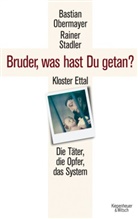Bastia Obermayer, Bastian Obermayer, Rainer Stadler - Bruder, was hast du getan?