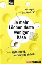 Holger Dambeck - Je mehr Löcher, desto weniger Käse