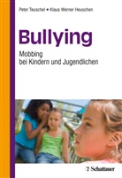 Heuschen, Klaus W Heuschen, Klaus W. Heuschen, Klaus Werner Heuschen, Teusche, Pete Teuschel... - Bullying