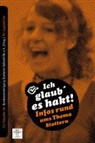Kerstin Weikert, Bundesvereinigun Stotterer-Selbsthilfe e. V. - Ich glaub' es hakt!