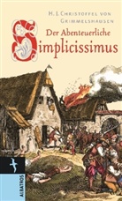 H J C v Grimmelshausen, H J Chr von Grimmelshausen, H. J. C. v. Grimmelshausen, Hans J. Chr. von Grimmelshausen, Hans Jakob Christoffel von Grimmelshausen, Hans Jakob Christoph Von Grimmelshausen... - Der abenteuerliche Simplicissimus