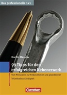 Martin Massow - 99 Tipps für den erfolgreichen Nebenerwerb