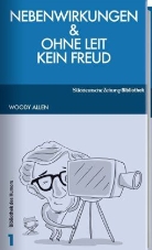 Woody Allen, Allen Woody - Nebenwirkungen. Ohne Leit kein Freud