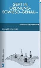 Eckhard Henscheid - Geht in Ordnung - sowieso - - genau - - -