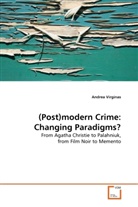 Andrea Virginas - (Post)modern Crime: Changing Paradigms?